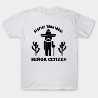 Senior Citizen Pun | Respect Your Señor Citizen T-Shirt